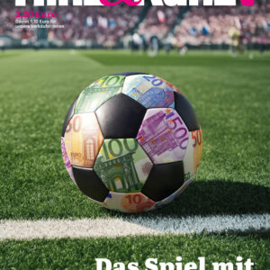 Ein Fußball in Geldscheinoptik, Titelzeile: "Das Spiel mit dem Geld"