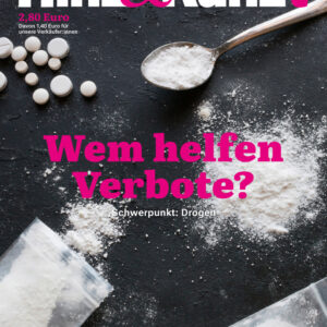 Hinz&Kunzt-Titelbild, man sieht diverse Pillen und Pulver. Titelzeile: Wem helfen Verbote?