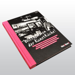 Kochbuch „Willkommen in der KunztKüche!“